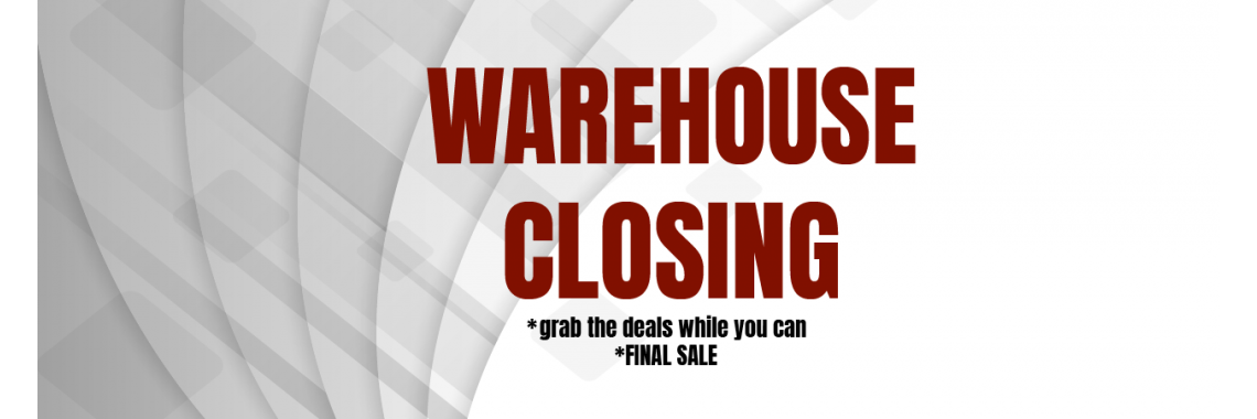 warehouse closing