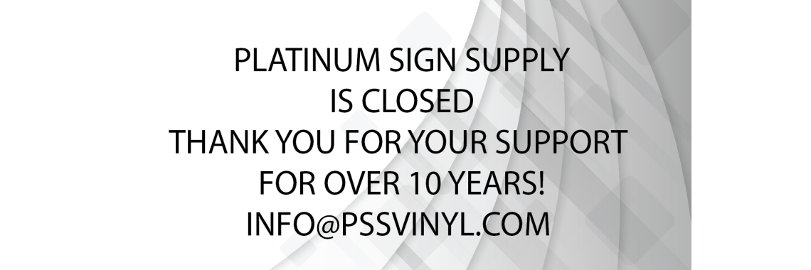 Platinum Sign Supply Closed